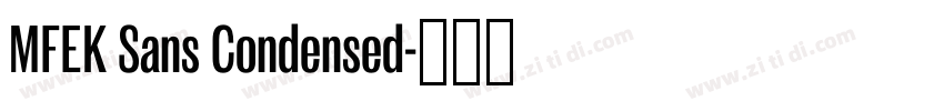 MFEK Sans Condensed字体转换